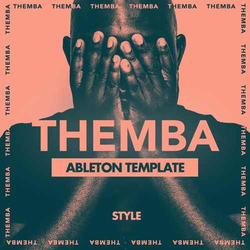 THEMBA STYLE - MELODIC HOUSE | AFRO TECH (ABLETON TEMPLATE)