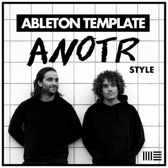 ANOTR STYLE TECH MINIMAL (ABLETON TEMPLATE) - Elevate Musik