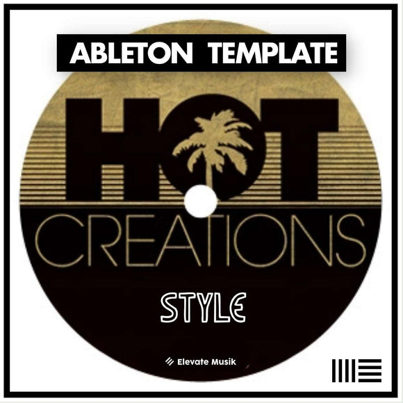 HOT CREATIONS STYLE TECH HOUSE (ABLETON TEMPLATE)