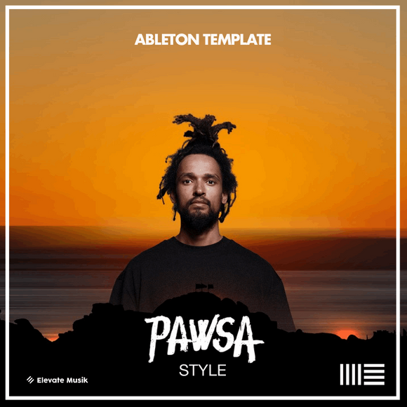 Pawsa PAWSA II STYLE - MINIMAL DEEP TECH (ABLETON TEMPLATE) – Elevate Musik