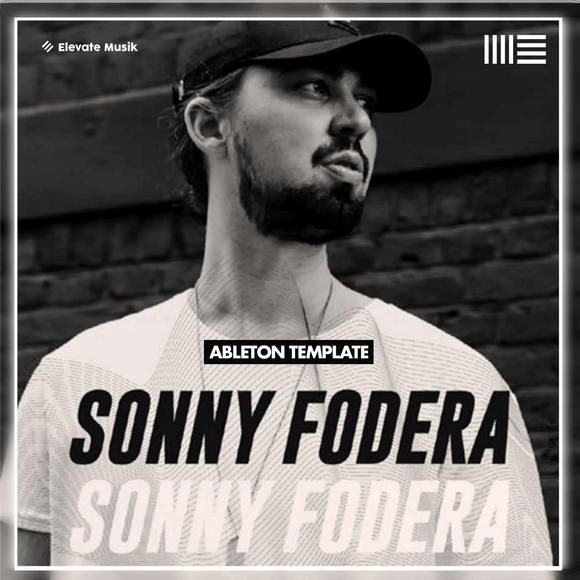 SONNY FODERA STYLE HOUSE (ABLETON TEMPLATE)