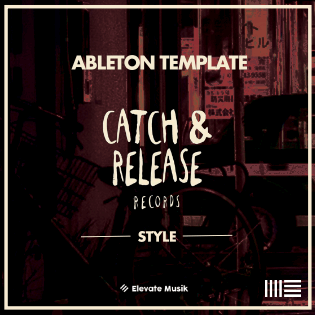 CATCH & RELEASE STYLE TECH HOUSE (ABLETON TEMPLATE)