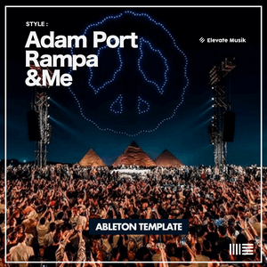 ADAM PORT, RAMPA, &ME STYLE - AFRO HOUSE - (ABLETON TEMPLATE)