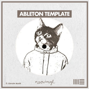 NEOVINYL STYLE DEEP HOUSE (ABLETON TEMPLATE) - Elevate Musik