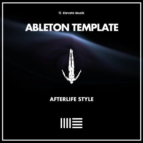 AFTERLIFE STYLE MELODIC TECHNO (ABLETON TEMPLATE)