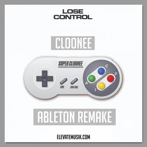 CLOONEE - LOSE CONTROL ABLETON LIVE 9 REMAKE (TECH HOUSE TEMPLATE)