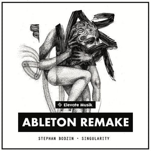 STEPHAN BODZIN - SINGULARITY ABLETON REMAKE ( MELODIC HOUSE & TECHNO) TEMPLATE - Elevate Musik
