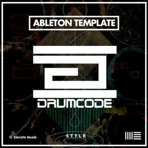 DRUMCODE STYLE TECHNO - ABLETON TEMPLATE - Elevate Musik