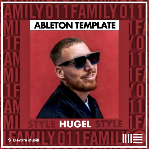 HUGEL STYLE TECH HOUSE (ABLETON TEMPLATE) - Elevate Musik